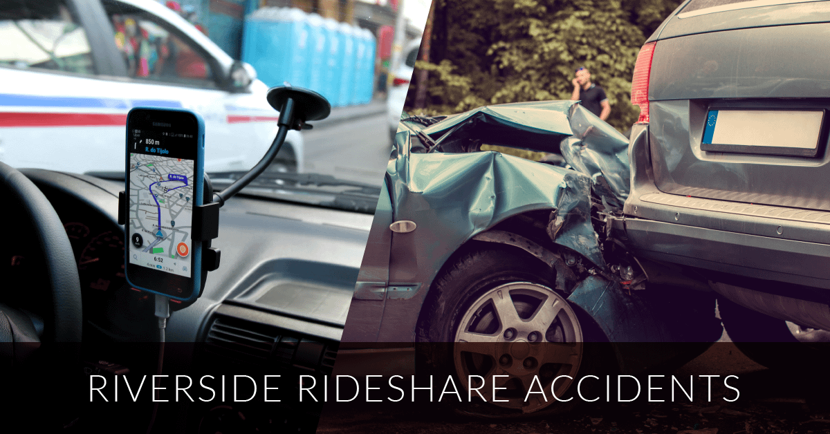 Riverside Lyft and Uber Accident Lawyers